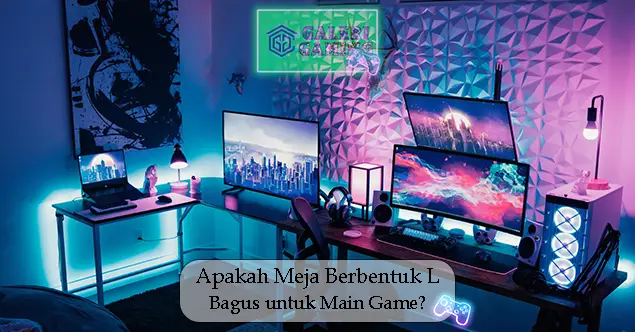 Apakah Meja Berbentuk L Bagus untuk Bermain Game