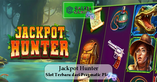 Menjelajahi Dunia Jackpot Hunters yang Menggoda