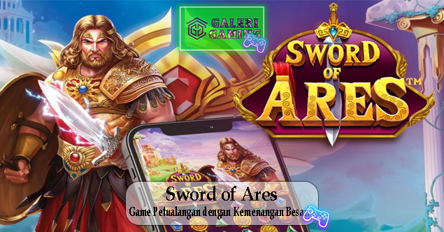 Sword of Ares Game Petualangan dengan Kemenangan Besar