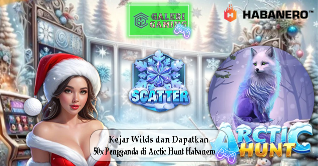 Kejar Wilds dan Dapatkan 50x Pengganda di Arctic Hunt Habanero