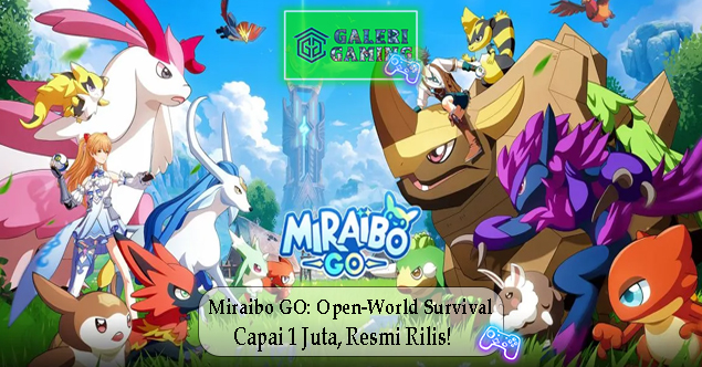 Miraibo GO Open-World Survival Capai 1 Juta Resmi Rilis