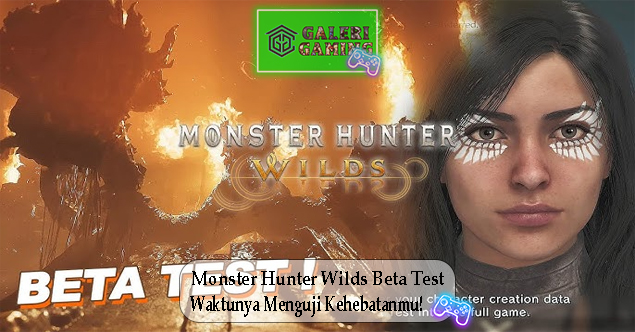 Monster Hunter Wilds Beta Test Waktunya Menguji Kehebatanmu