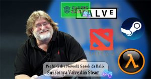 Profil Gabe Newell Sosok di Balik Suksesnya Valve dan Steam