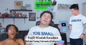 Profil Windah Basudara YouTuber Gaming Terkemuka di Indonesia