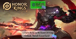 Rahasia Build Lu Bu Honor of Kings Terkuat Musuh Kocar-Kacir