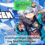 Ananta Project Mugen Game Terbaru yang Bakal Bikin Ketagihan