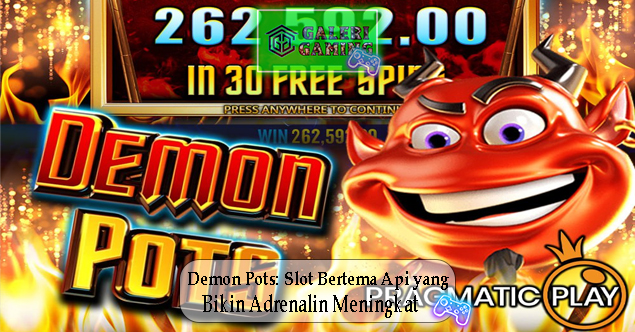 Demon Pots Slot Bertema Api yang Bikin Adrenalin Meningkat