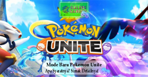 Mode Baru Pokemon Unite Apa Syaratnya Simak Detailnya