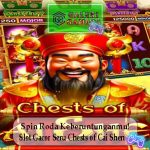 Spin Roda Keberuntunganmu Slot Gacor Seru Chests of Cai Shen