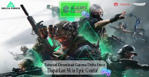 Tutorial Download Garena Delta Force Dapatkan Skin Epic Gratis