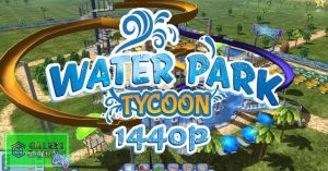 Water Park Tycoon Bangun Taman Air Impian dalam Game Seru Ini